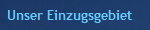 Unser Einzugsgebiet